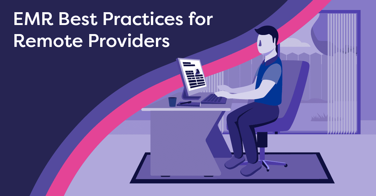 Iris Telehealth EMR Best Practices For Remote Providers