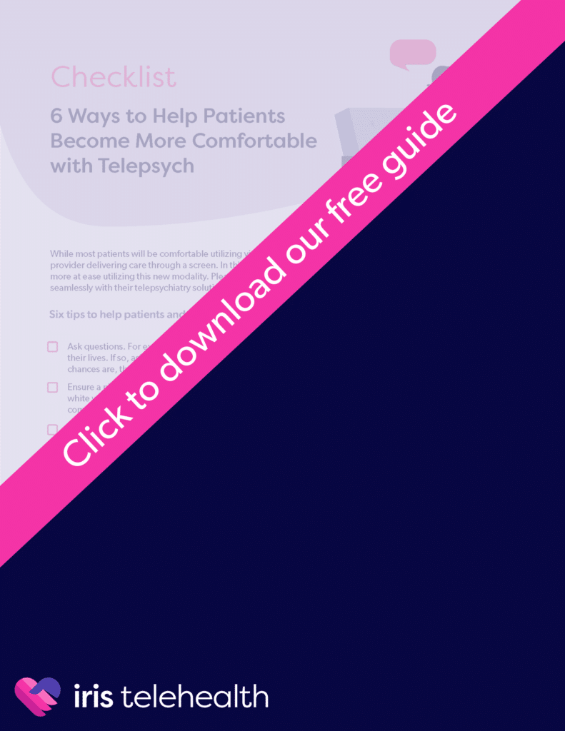Click to download our free checklist to make patients more comfortable with telepsych
