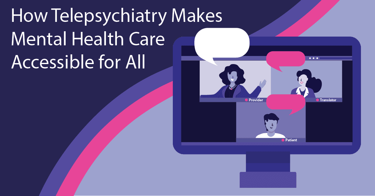 How Telehealth Makes Mental Health Care Accessible for All